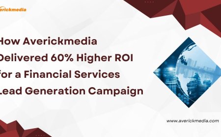 How Averickmedia Delivered 60% Higher ROI for a Financial Services Lead Generation Campaign