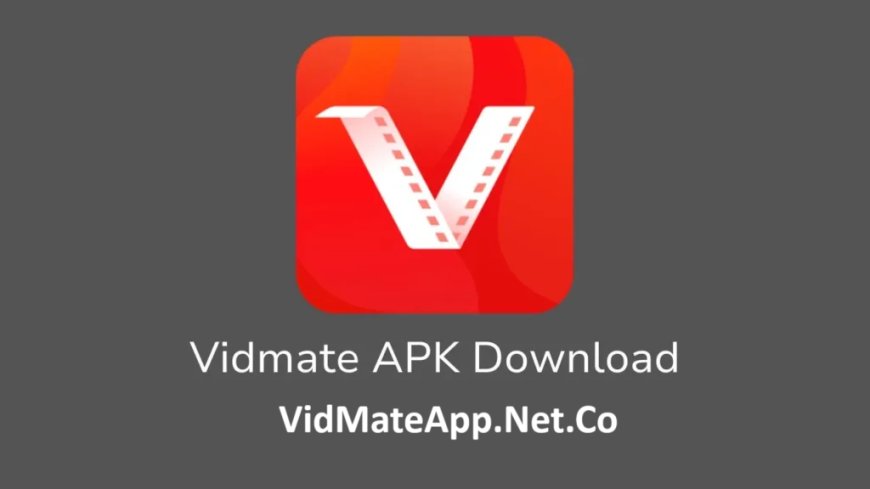 VidMate APP Download Latest Version 2025 For Android