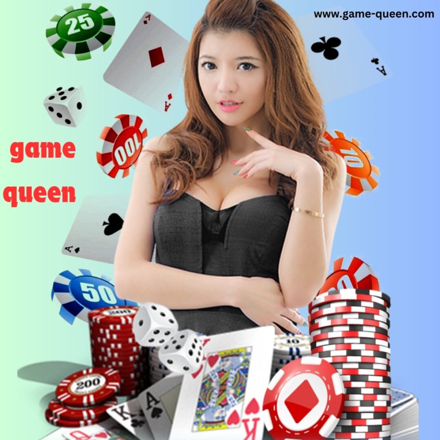 Game Queen 王者娛樂體驗，開啟你的遊戲皇后時代！