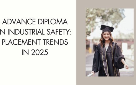Advance Diploma in Industrial Safety: Placement Trends in 2025