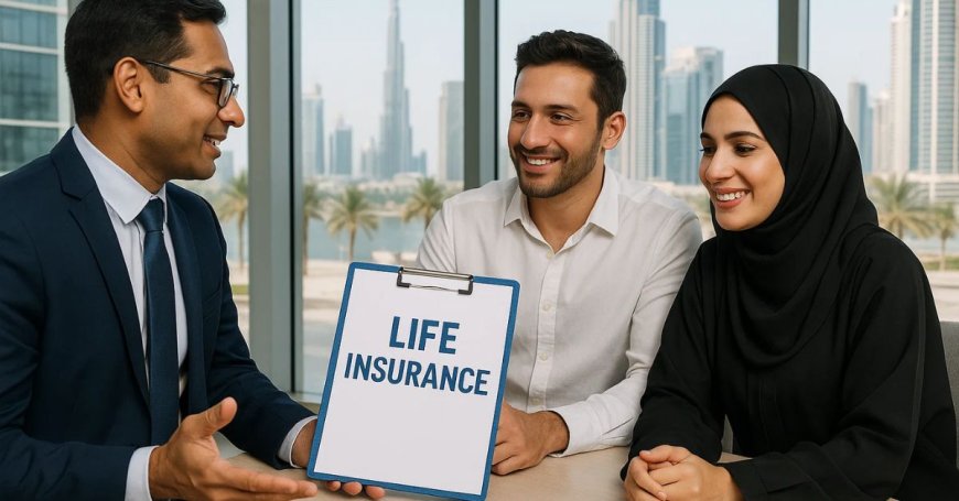 The Role of Life Insurance in Long-Term Financial Planning in Dubai